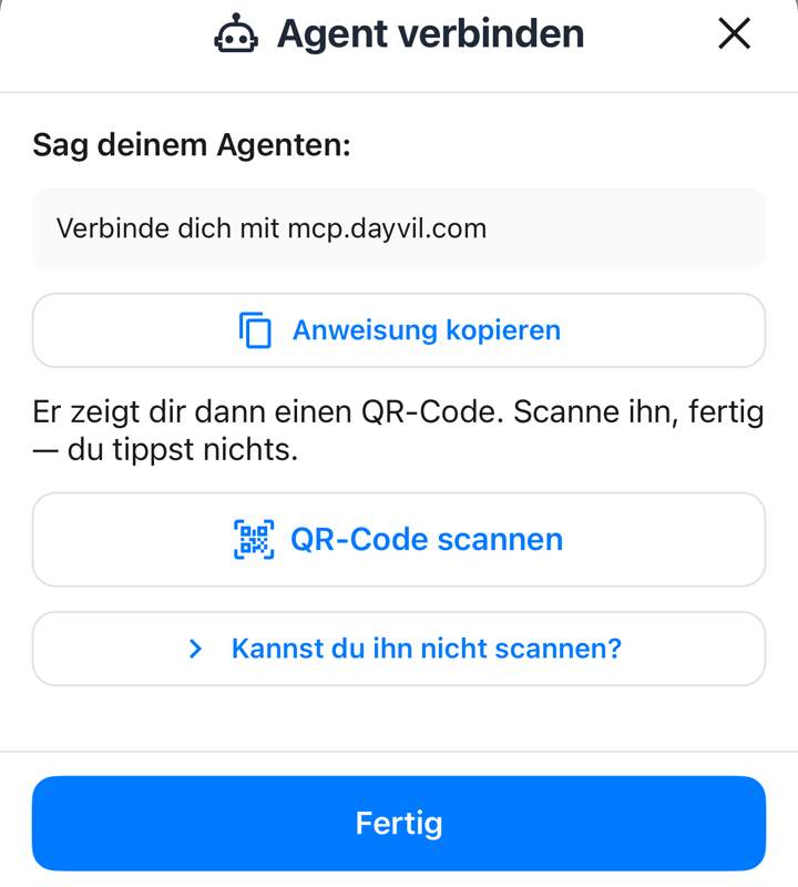 Blatt „Agent verbinden“: Sag deinem Agenten „Verbinde dich mit mcp.dayvil.com“, dann tippe auf QR-Code scannen